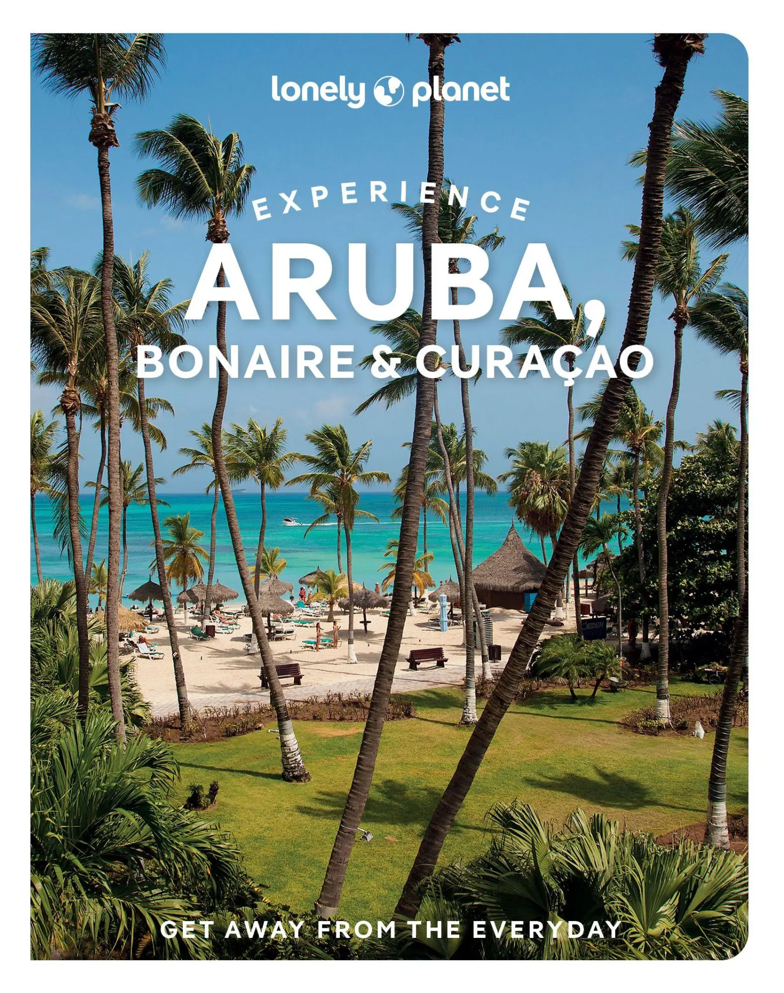 Cover: 9781837586790 | Lonely Planet Experience Aruba, Bonaire &amp; Curaçao | Freeman (u. a.)
