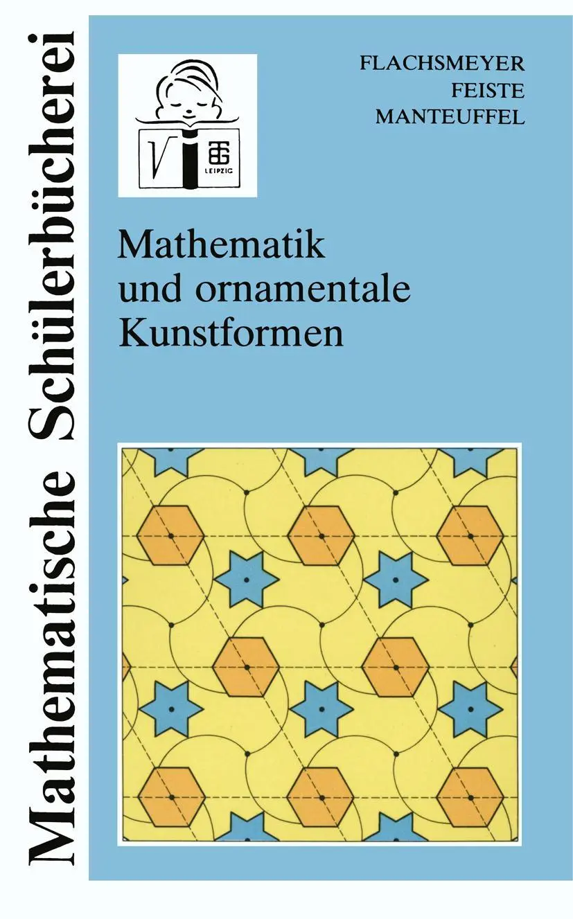 Cover: 9783322006790 | Mathematik und ornamentale Kunstformen | Uwe Feiste (u. a.) | Buch