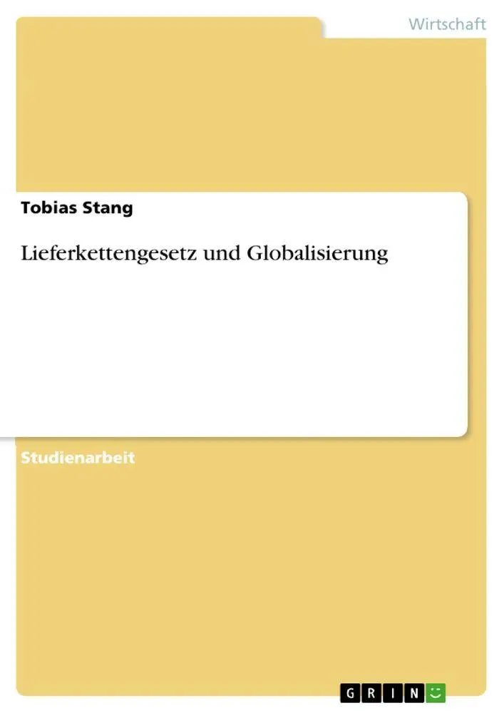 Lieferkettengesetz und Globalisierung