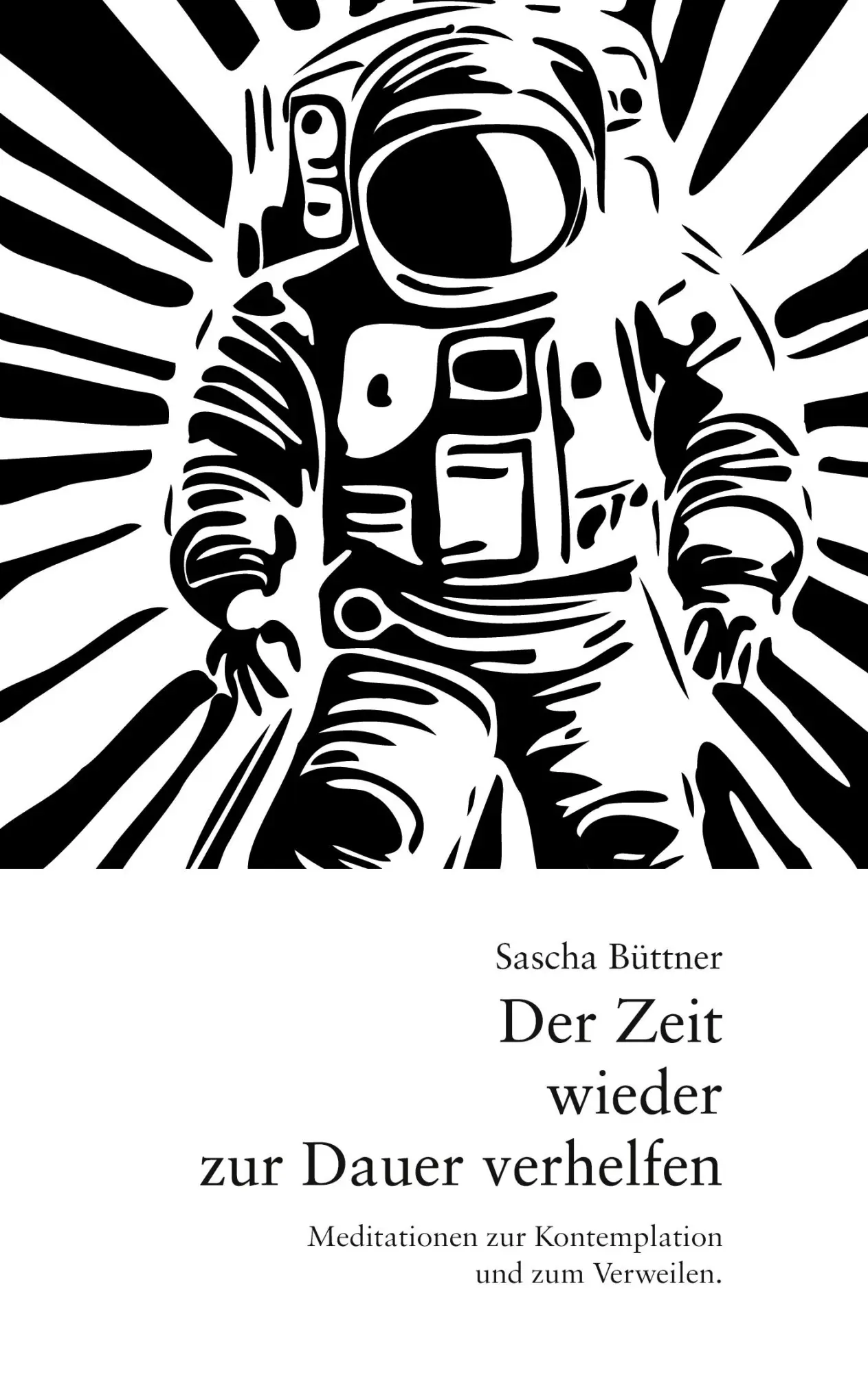 Der Zeit wieder zur Dauer verhelfen: Meditationen zur Kontemplation und zum Verweilen.