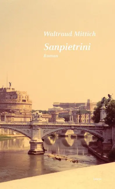 Cover: 9783902866790 | Sanpietrini | Roman | Waltraud Mittich | Buch | 120 S. | Deutsch