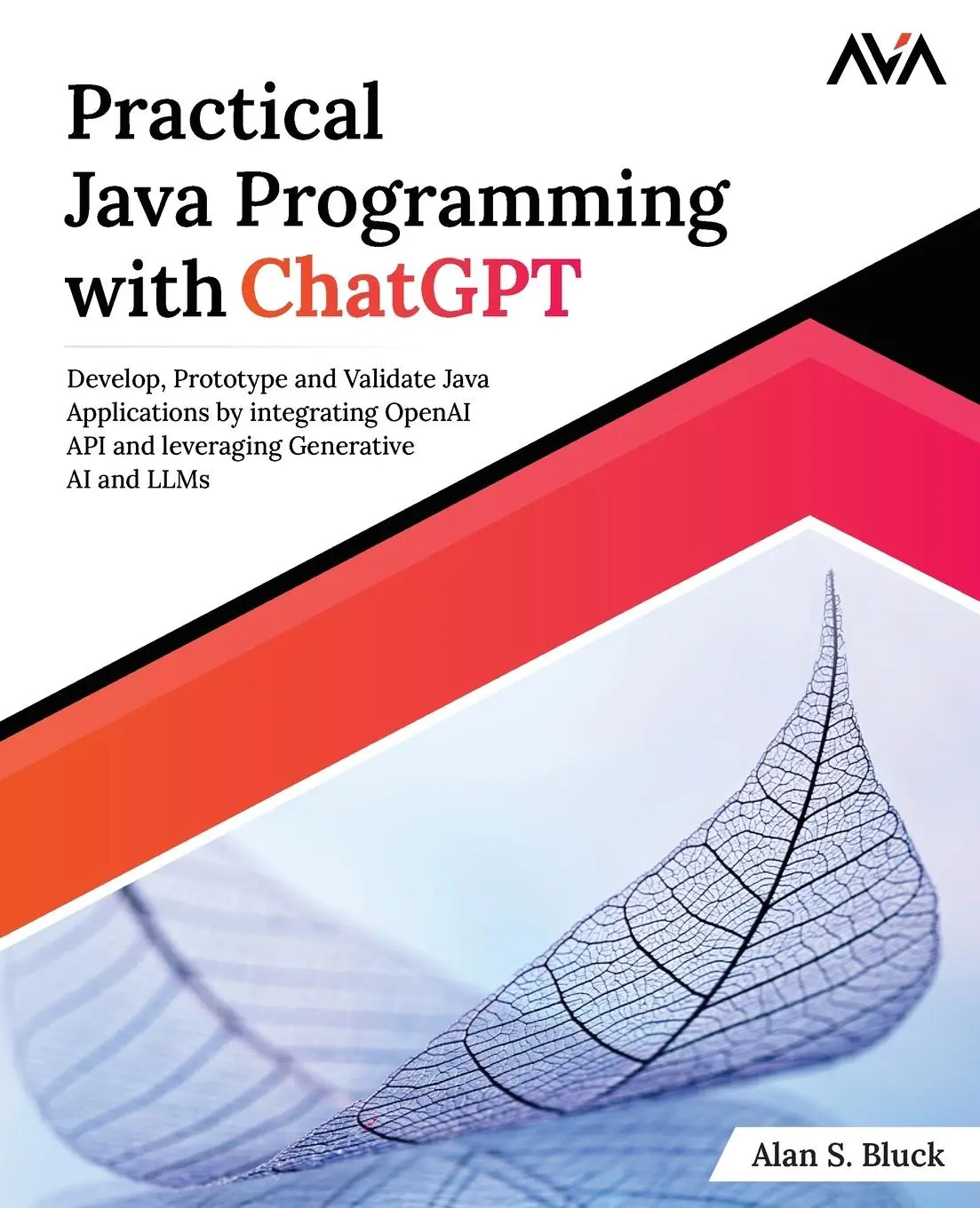 Cover: 9788119416790 | Practical Java Programming with ChatGPT | Alan S. Bluck | Taschenbuch Cover: 9788119416790 | Practical Java Programming with ChatGPT | Alan S. Bluck | Taschenbuch