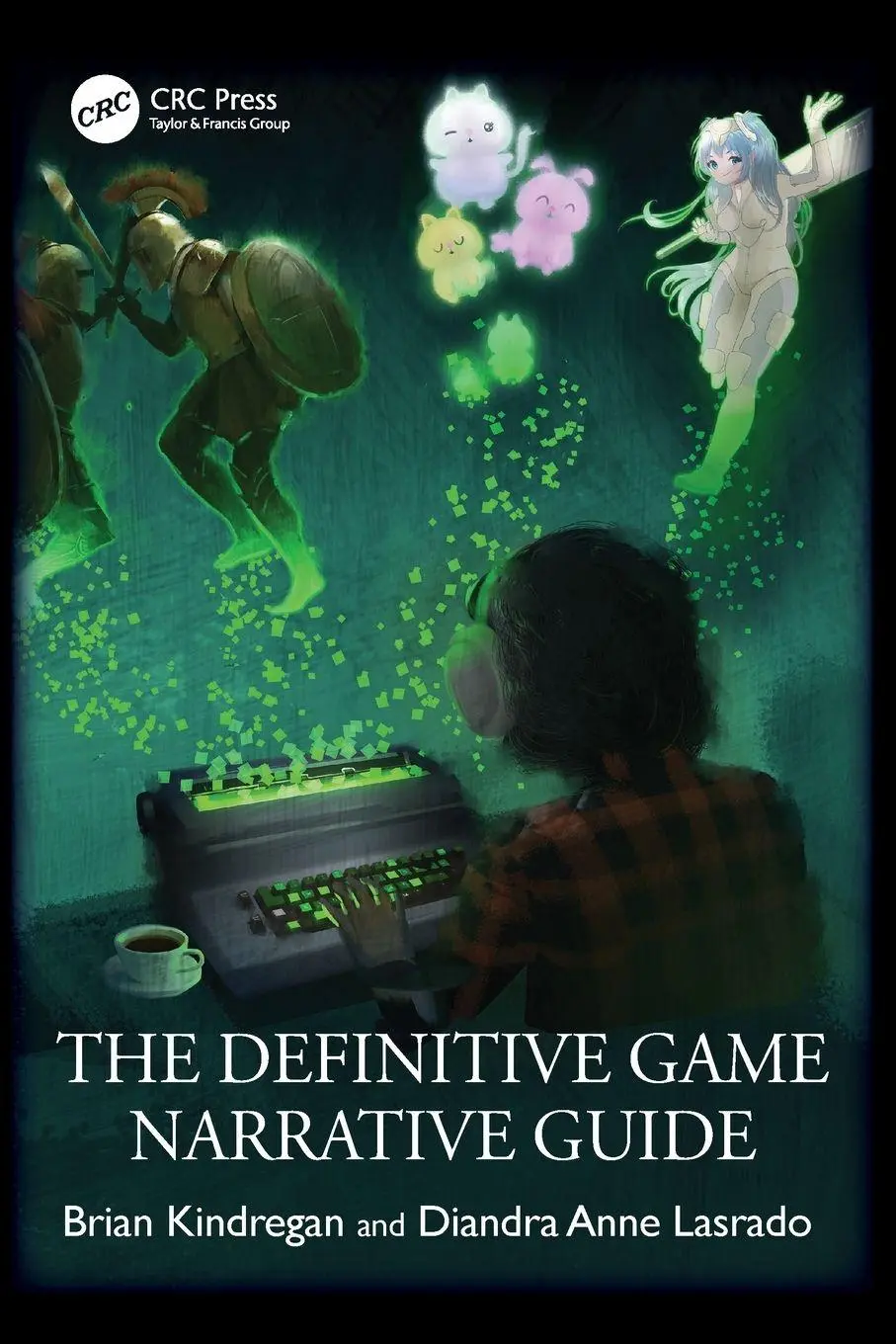 Cover: 9781041036890 | The Definitive Game Narrative Guide | Brian Kindregan (u. a.) | Buch