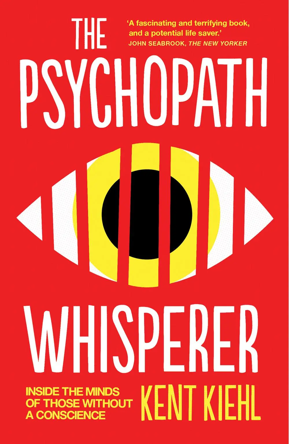 Cover: 9781780746890 | The Psychopath Whisperer | Kent Kiehl | Taschenbuch | Englisch | 2015