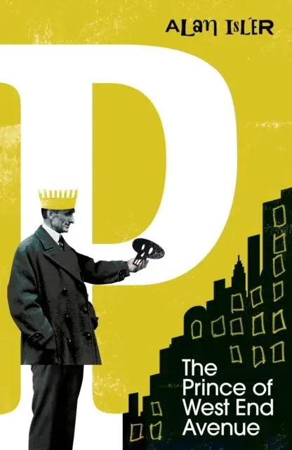 Cover: 9781784876890 | The Prince of West End Avenue | Alan Isler | Taschenbuch | Englisch