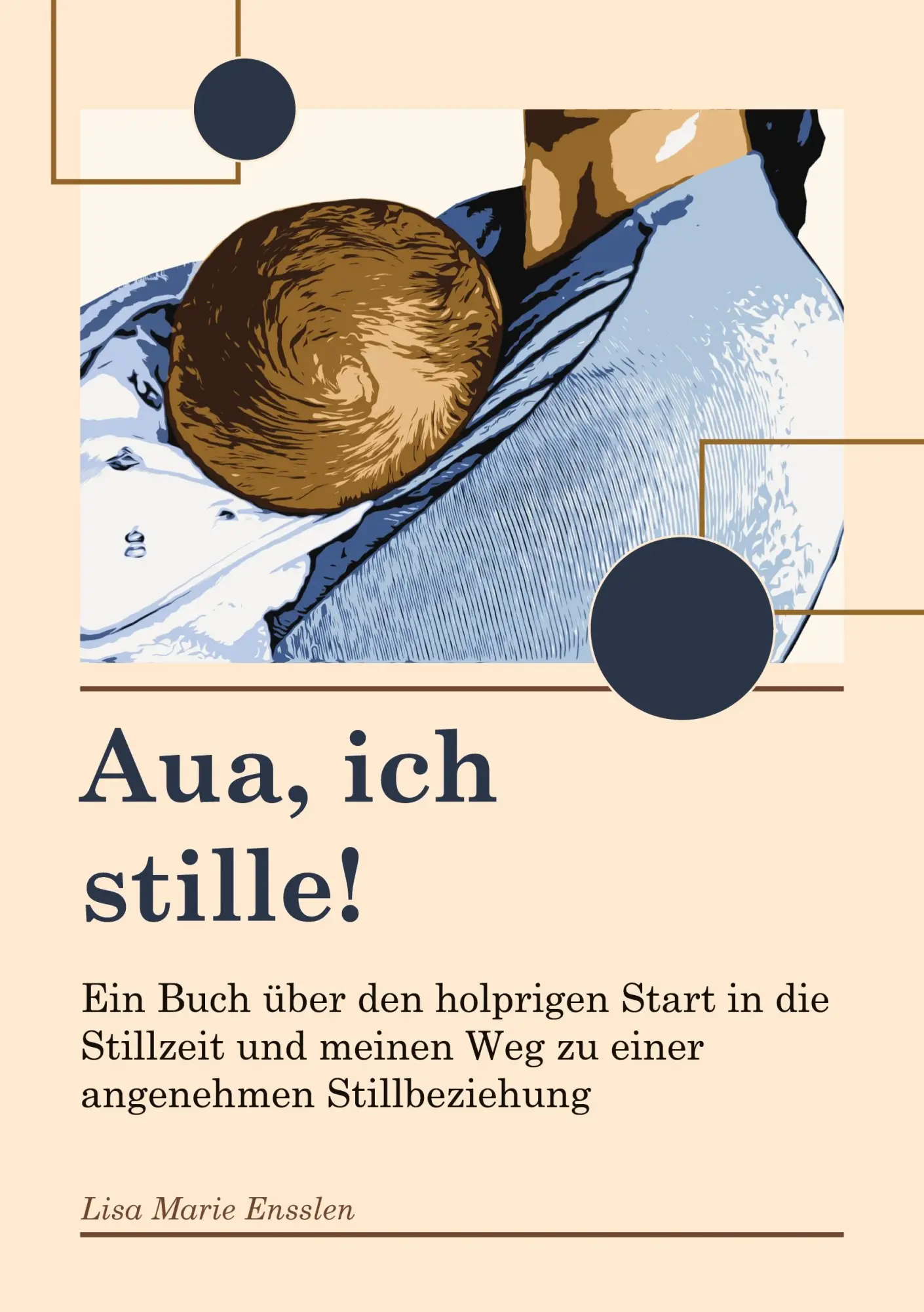 Cover: 9783769376890 | Aua ich stille | Lisa Marie Ensslen | Taschenbuch | 100 S. | Deutsch