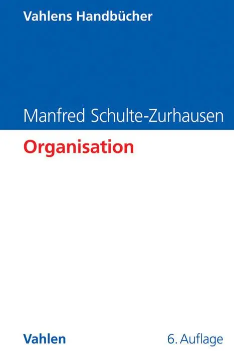Cover: 9783800646890 | Organisation | Manfred Schulte-Zurhausen | Buch | XVI | Deutsch | 2013