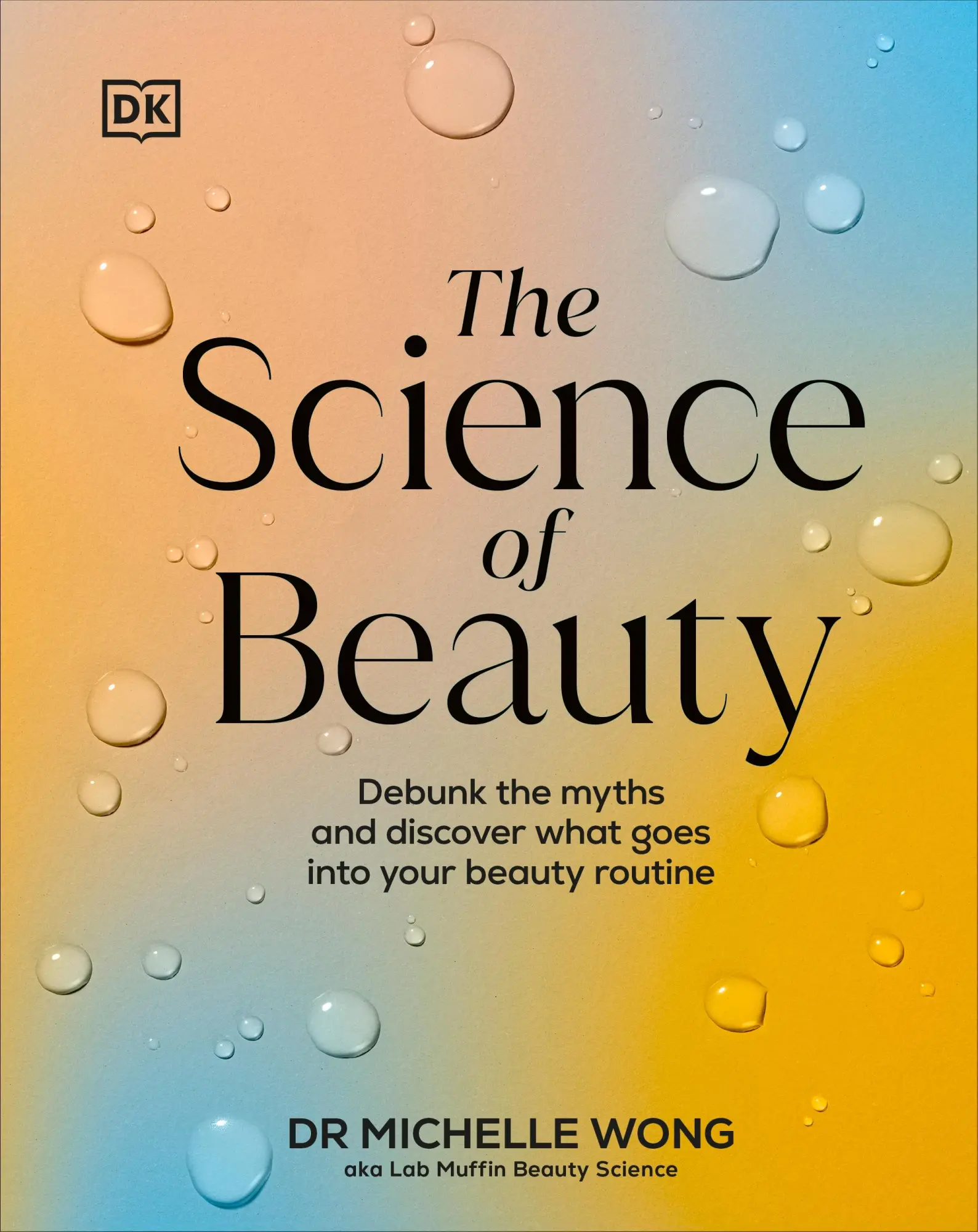 Cover: 9780241656990 | The Science of Beauty | Michelle Wong | Buch | Englisch | 2024