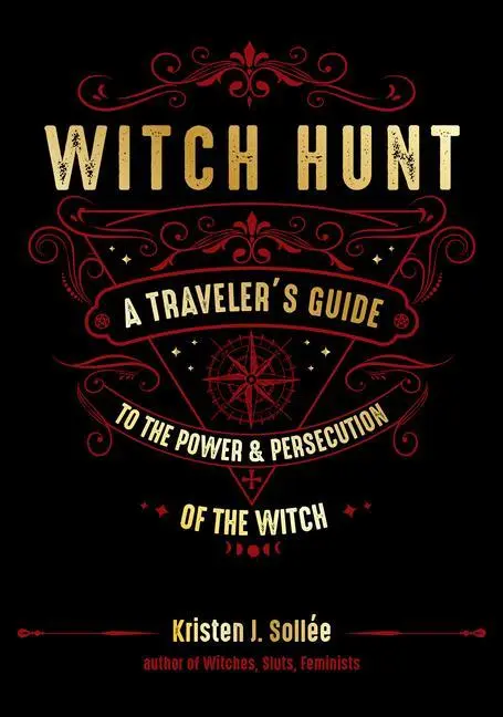 Cover: 9781578636990 | Witch Hunt | Kristen J Sollee | Buch | Gebunden | Englisch | 2020