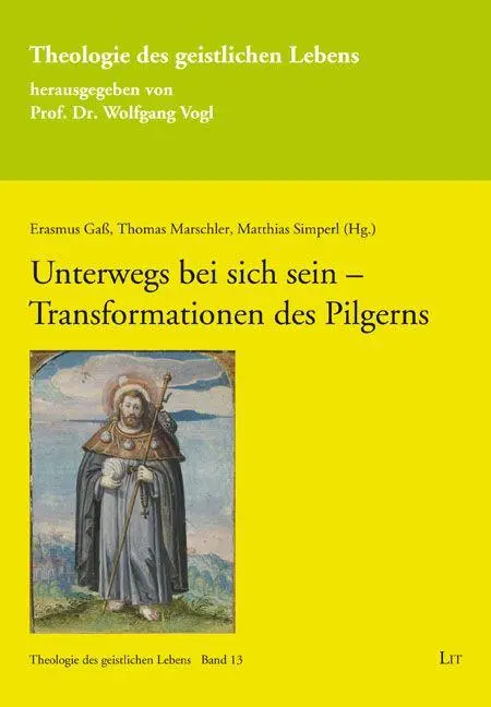 Cover: 9783643156990 | Unterwegs bei sich sein - Transformationen des Pilgerns | Erasmus Gaß