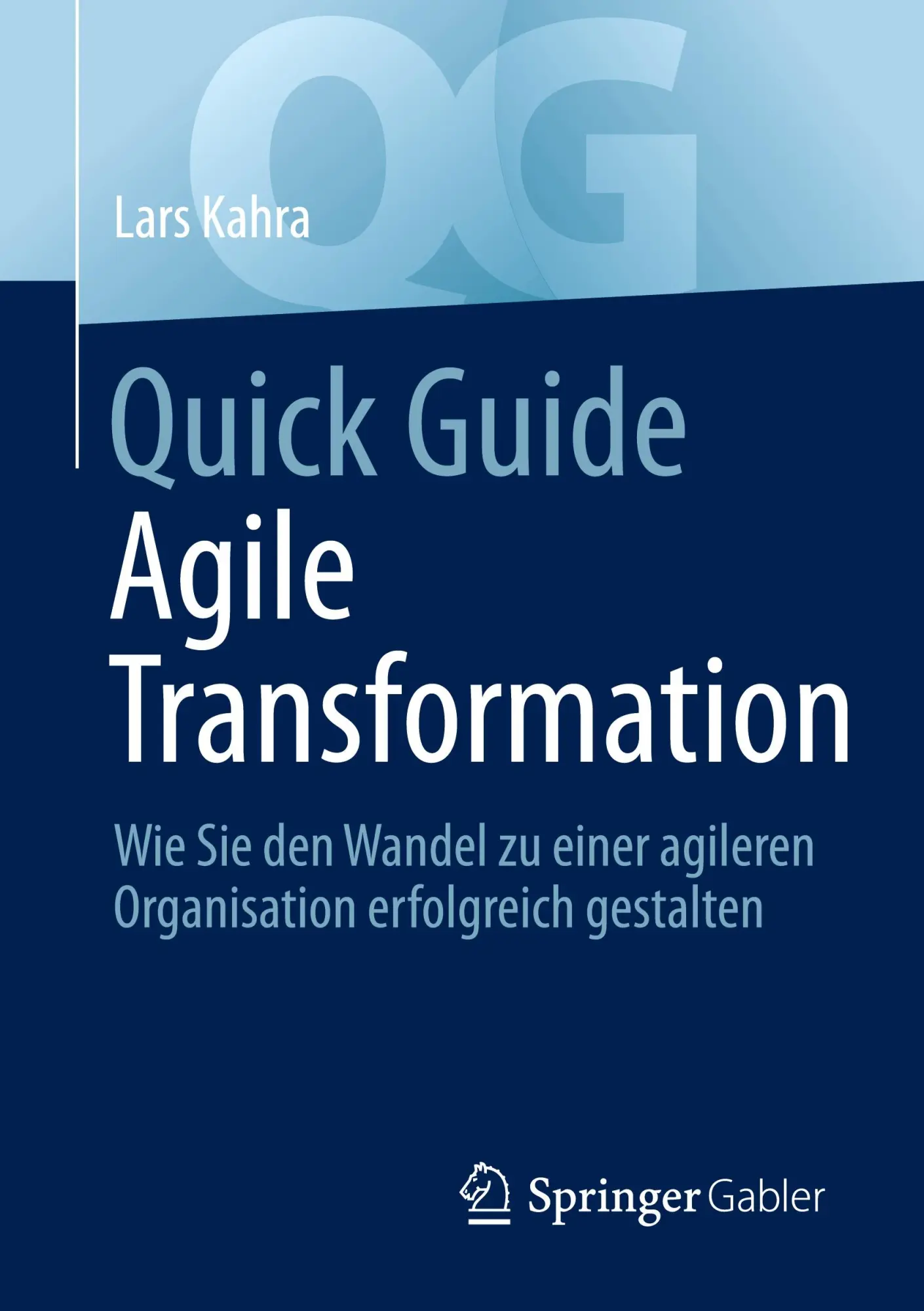 Cover: 9783662656990 | Quick Guide Agile Transformation | Lars Kahra | Taschenbuch | ix