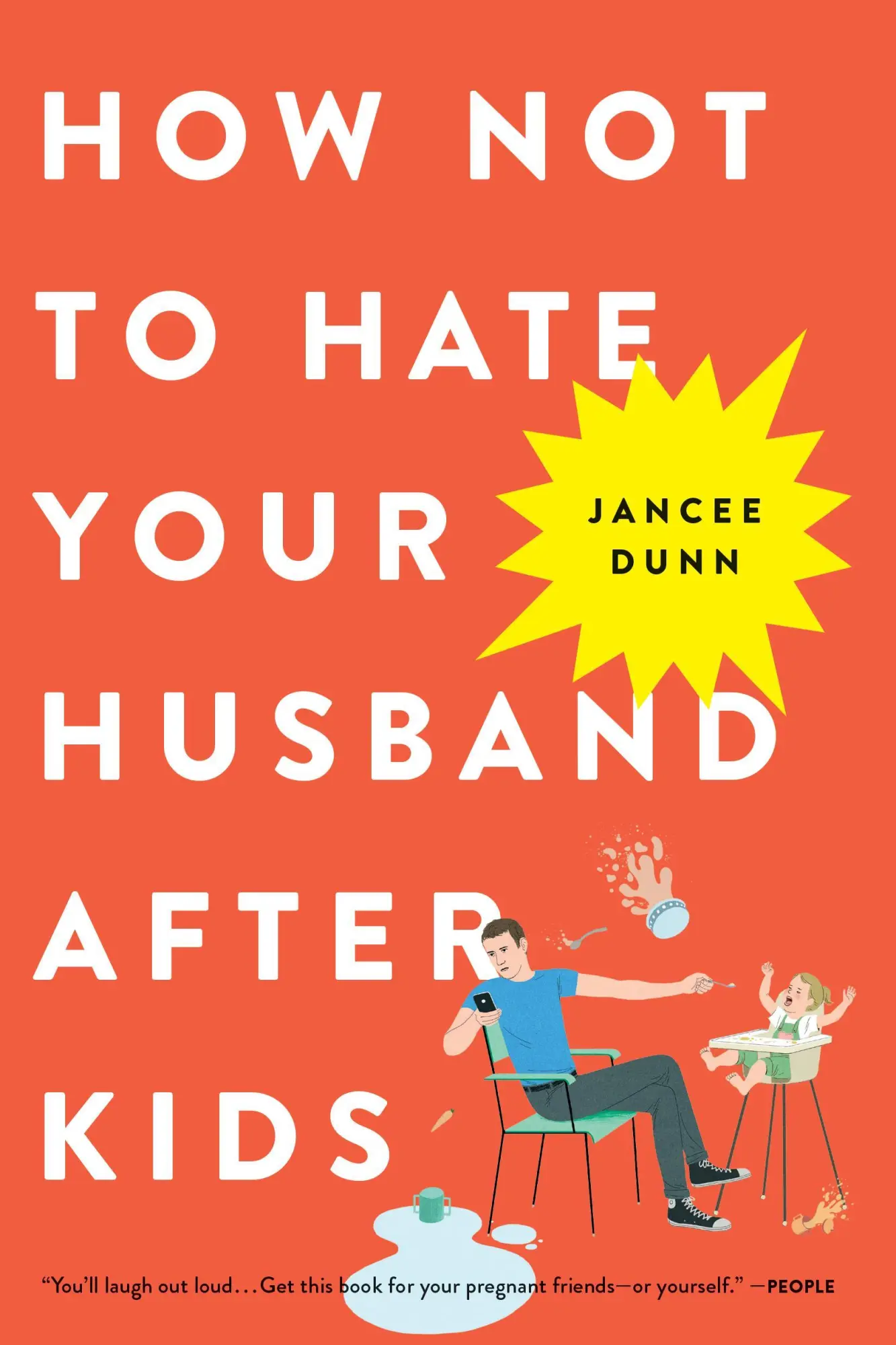 Cover: 9780316267090 | How Not to Hate Your Husband After Kids | Jancee Dunn | Taschenbuch