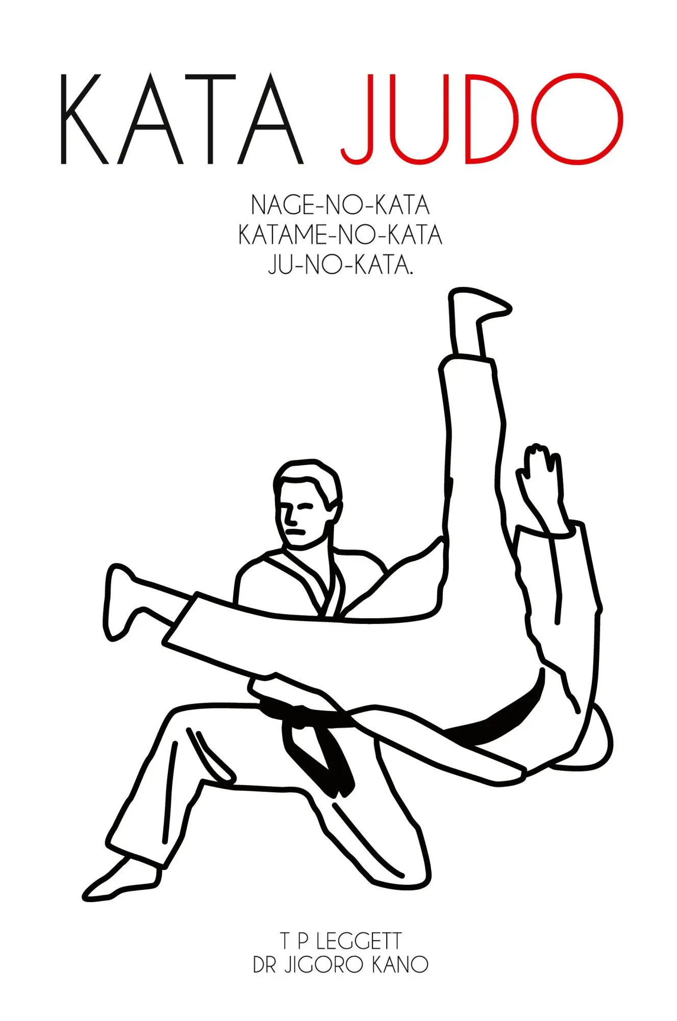 Cover: 9781911467090 | Kata Judo | T. P. Leggett (u. a.) | Taschenbuch | Englisch | 2023
