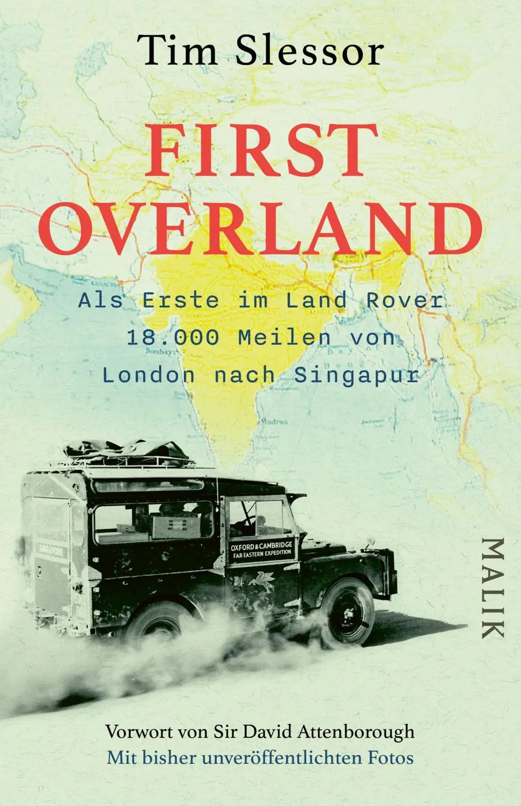Cover: 9783492407090 | First Overland. Als Erste im Land Rover 18.000 Meilen von London...