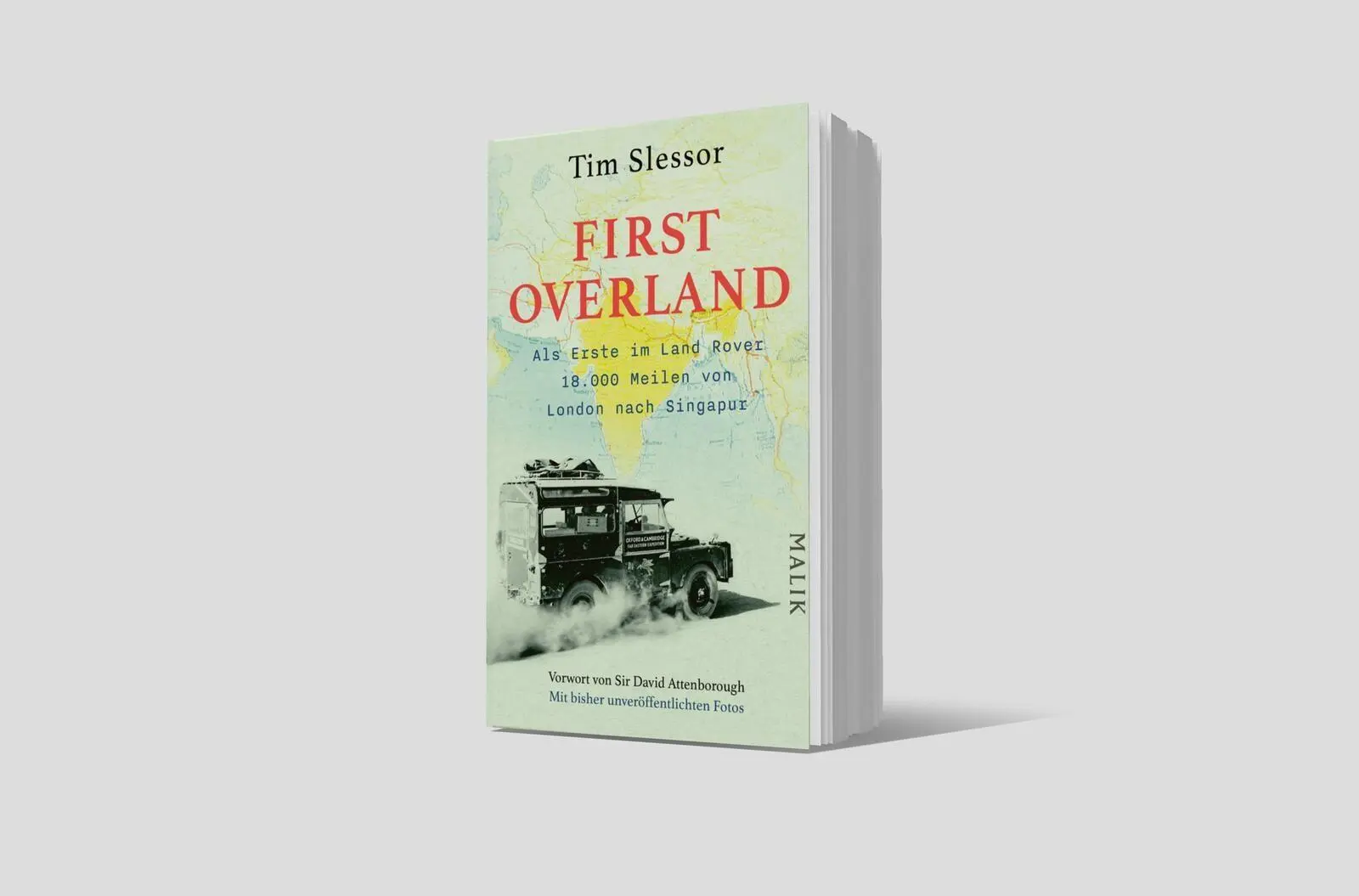 Bild: 9783492407090 | First Overland. Als Erste im Land Rover 18.000 Meilen von London...