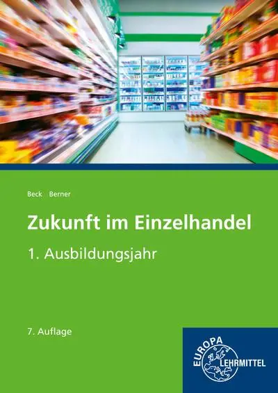 Cover: 9783808547090 | Zukunft im Einzelhandel 1. Ausbildungsjahr | Lehrbuch | Steffen Berner