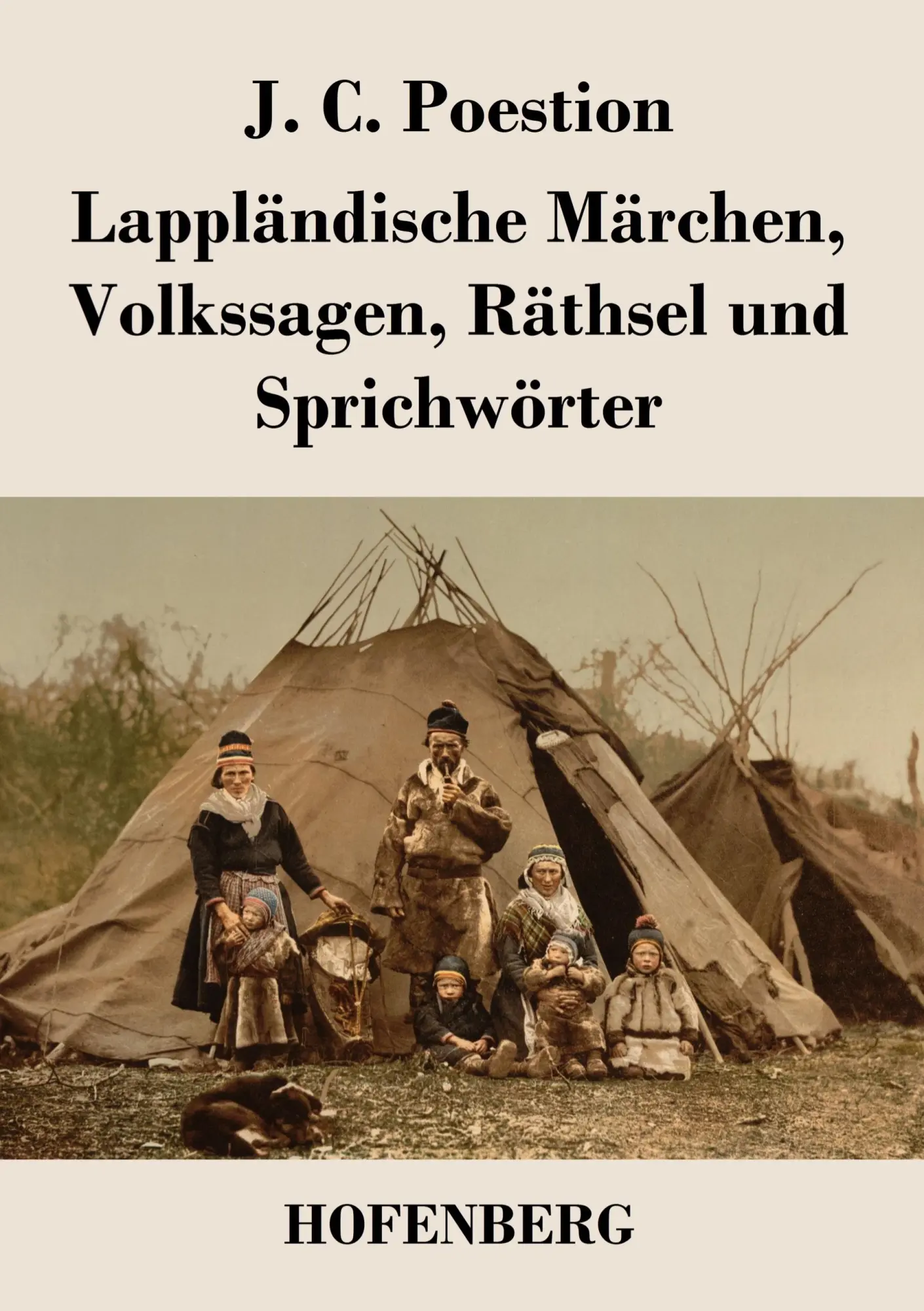 Cover: 9783843027090 | Lappländische Märchen, Volkssagen, Räthsel und Sprichwörter | Poestion