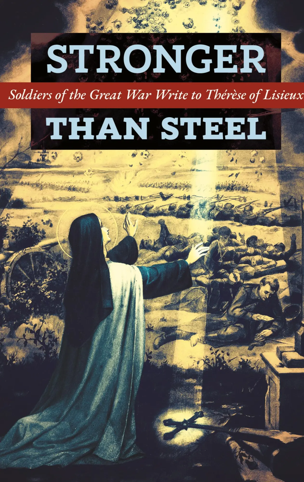 Cover: 9781621387190 | Stronger than Steel | Les Poilus | Buch | Gebunden | Englisch | 2021