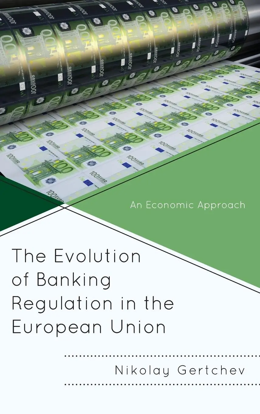 Cover: 9781666937190 | The Evolution of Banking Regulation in the European Union | Gertchev