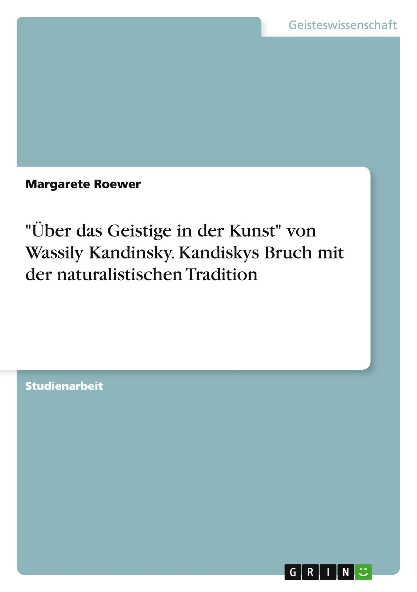 Cover: 9783640207190 | "Über das Geistige in der Kunst" von Wassily Kandinsky. Kandiskys...
