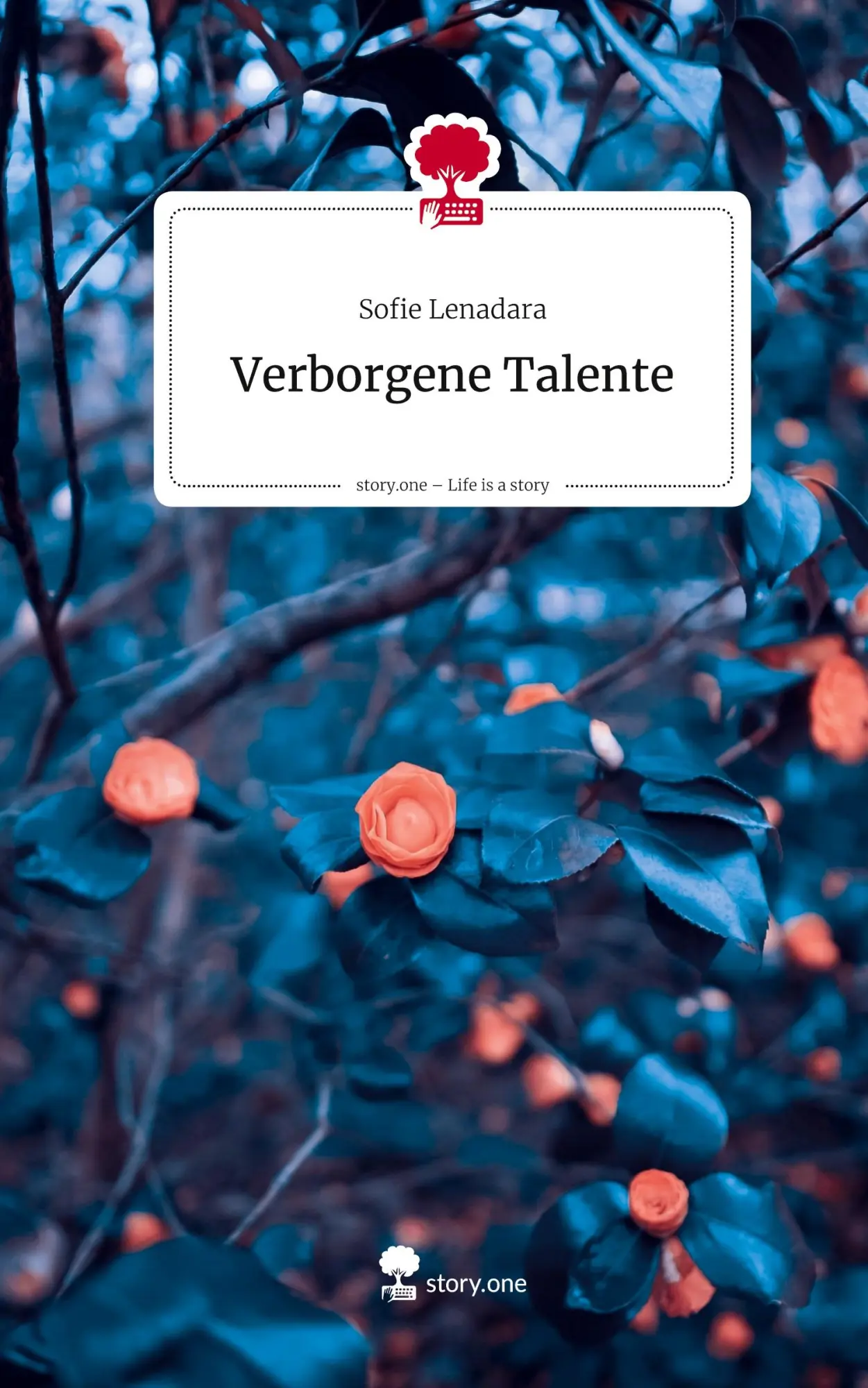 Cover: 9783711587190 | Verborgene Talente. Life is a Story - story.one | Sofie Lenadara