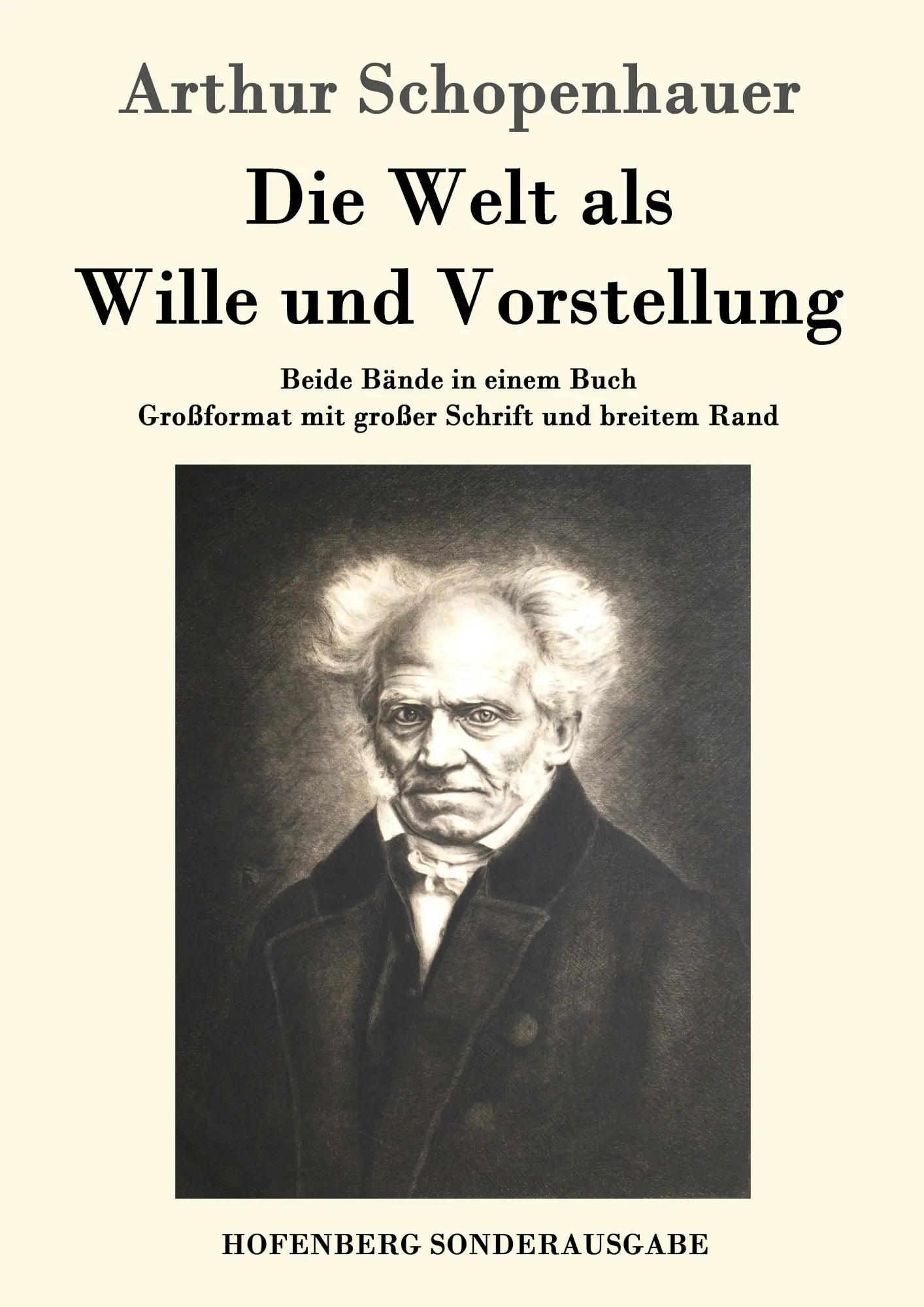 Cover: 9783843017190 | Die Welt als Wille und Vorstellung | Arthur Schopenhauer | Taschenbuch