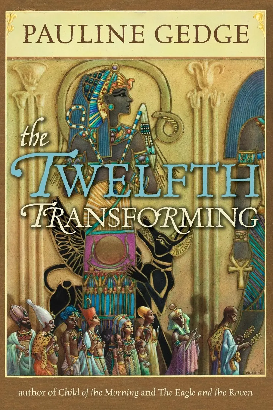 Cover: 9780912777290 | The Twelfth Transforming | Volume 33 | Pauline Gedge | Taschenbuch