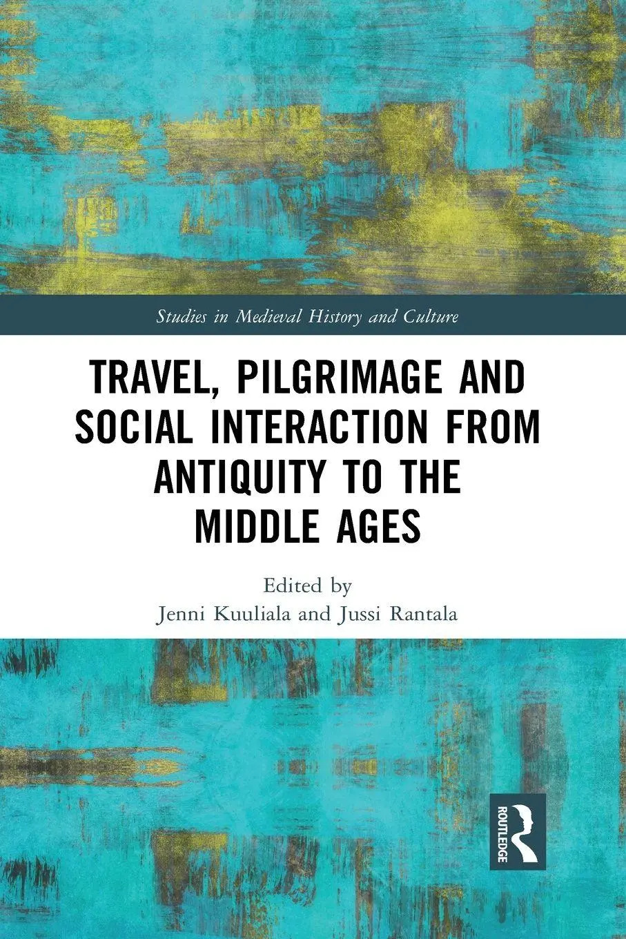 Cover: 9781032087290 | Travel, Pilgrimage and Social Interaction from Antiquity to the...