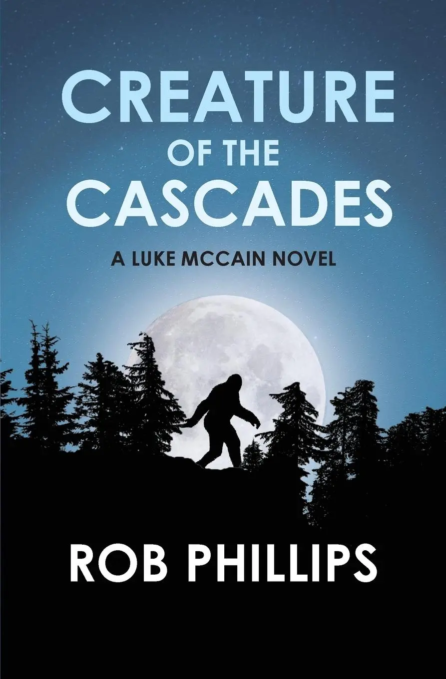 Cover: 9781957607290 | Creature of the Cascades | A Luke McCain Novel | Rob Phillips | Buch