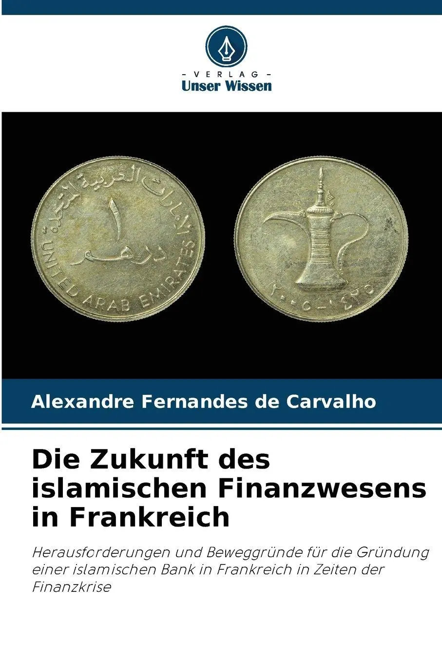 Cover: 9786209897290 | Die Zukunft des islamischen Finanzwesens in Frankreich | Carvalho