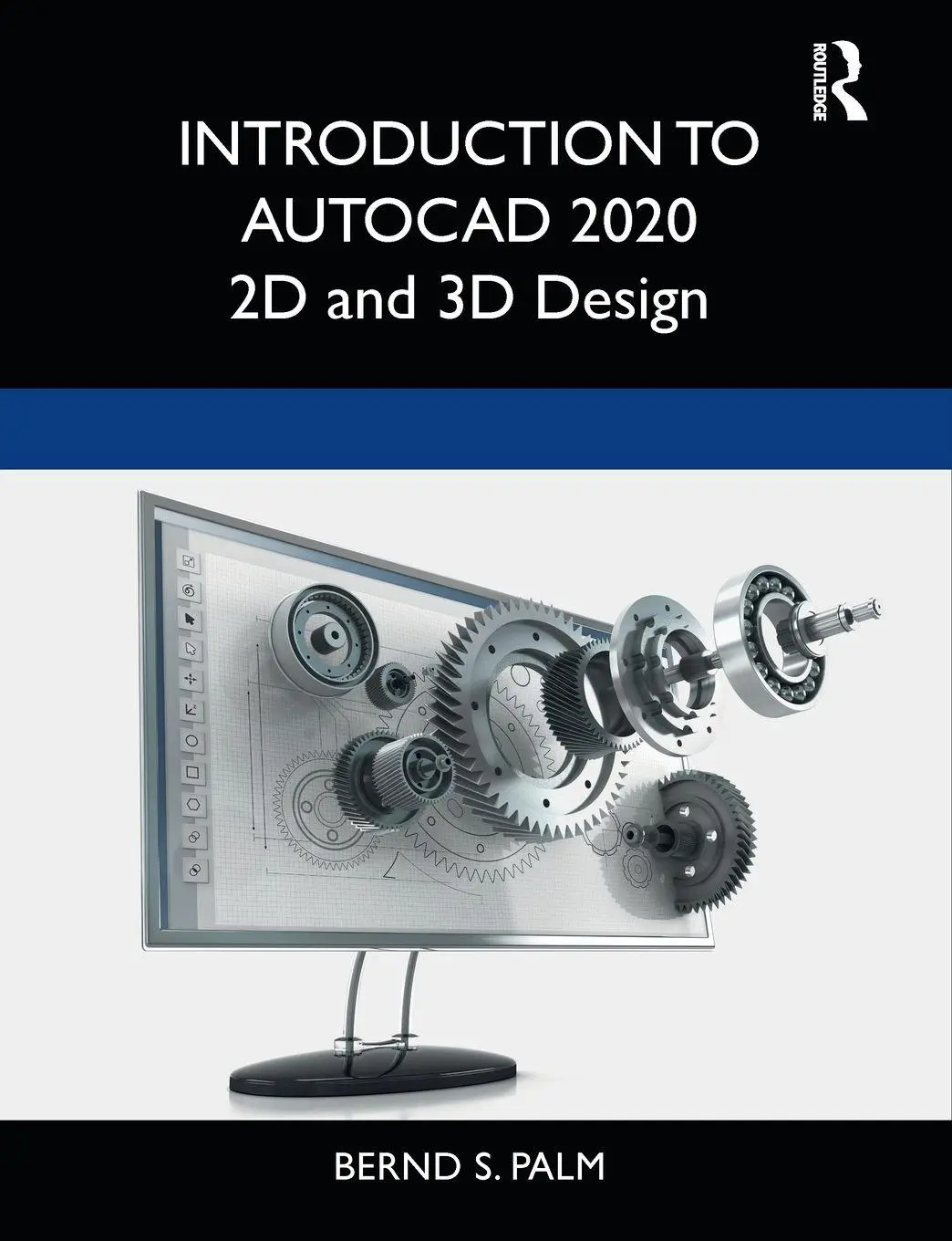Cover: 9780367417390 | Introduction to AutoCAD 2020 | 2D and 3D Design | Bernd S. Palm | Buch