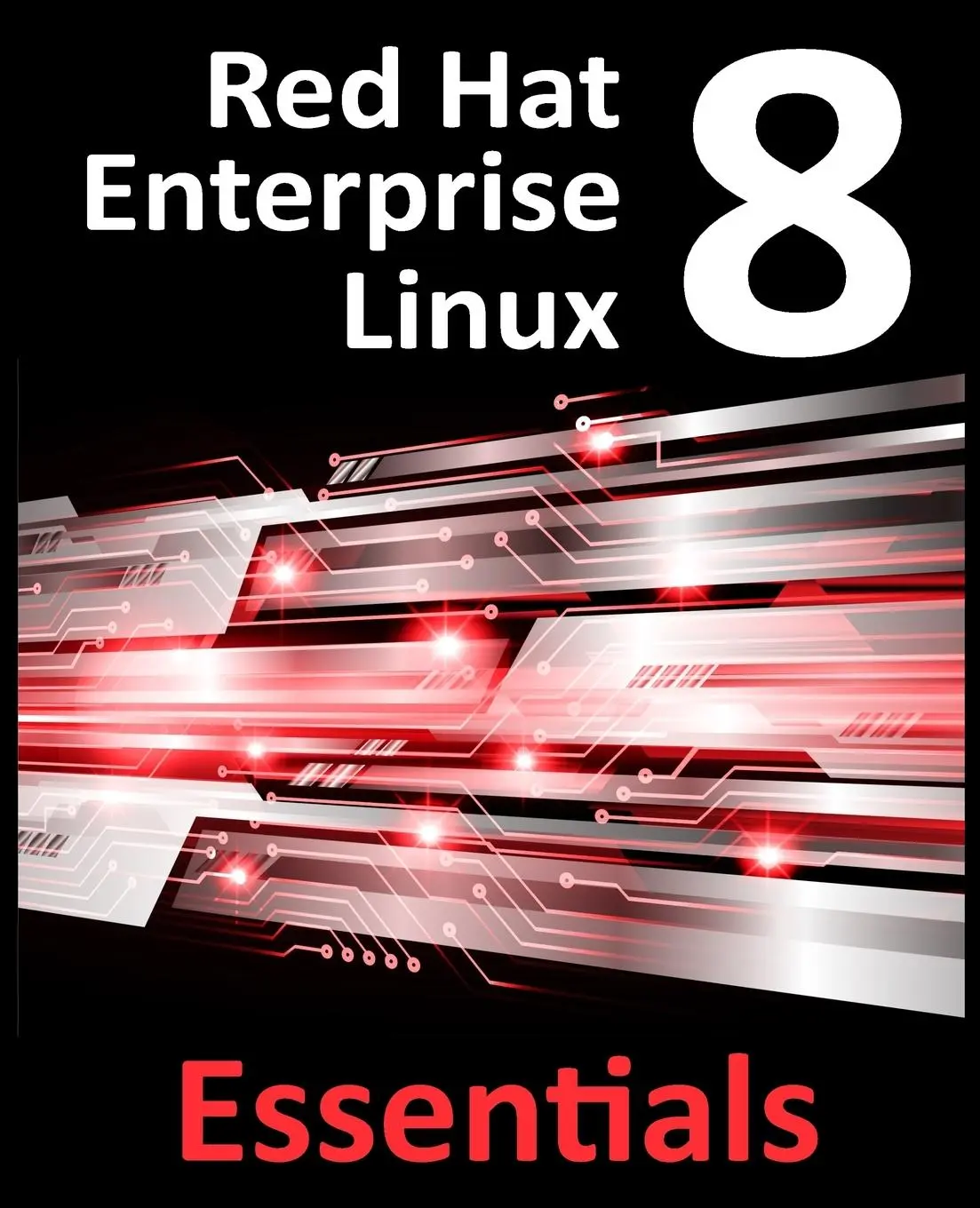 Cover: 9780986027390 | Red Hat Enterprise Linux 8 Essentials | Neil Smyth | Taschenbuch Cover: 9780986027390 | Red Hat Enterprise Linux 8 Essentials | Neil Smyth | Taschenbuch