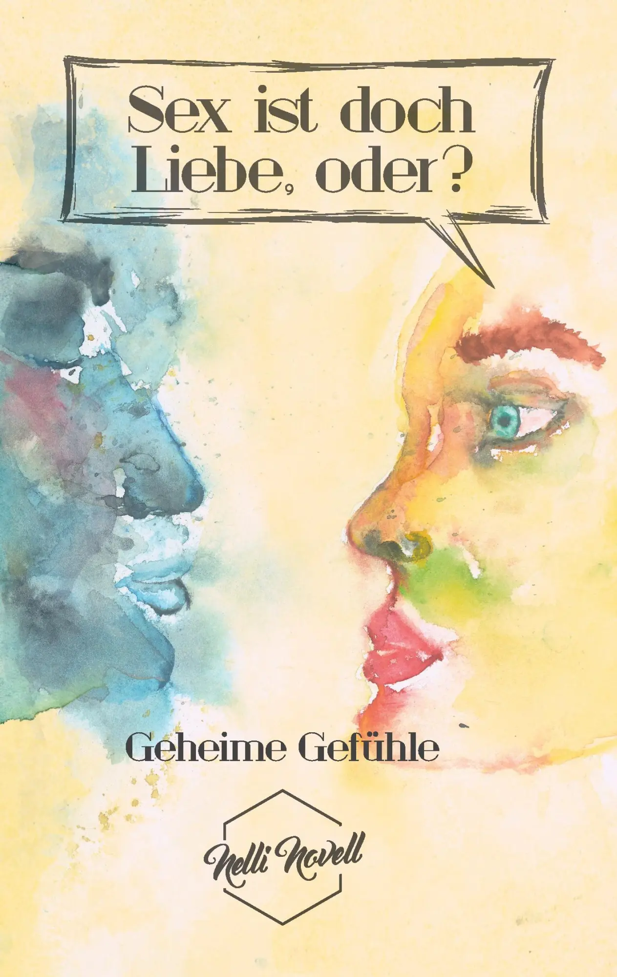 Cover: 9783740727390 | Geheime Gefühle | Sex ist doch Liebe, oder? | Nelli Novell | Buch