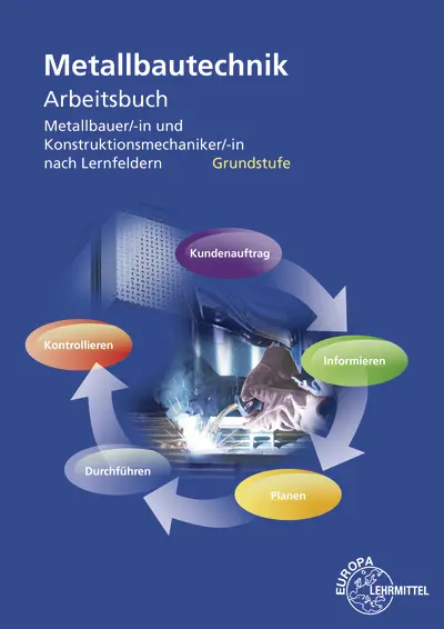Cover: 9783808517390 | Arbeitsbuch Metallbautechnik Grundstufe | Armin Steinmüller (u. a.)