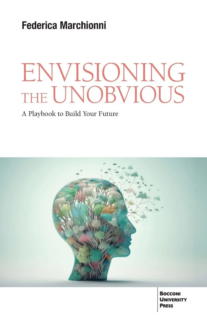 Cover: 9791281627390 | Envisioning the Unobvious | A Playbook to Build Your Future | Buch