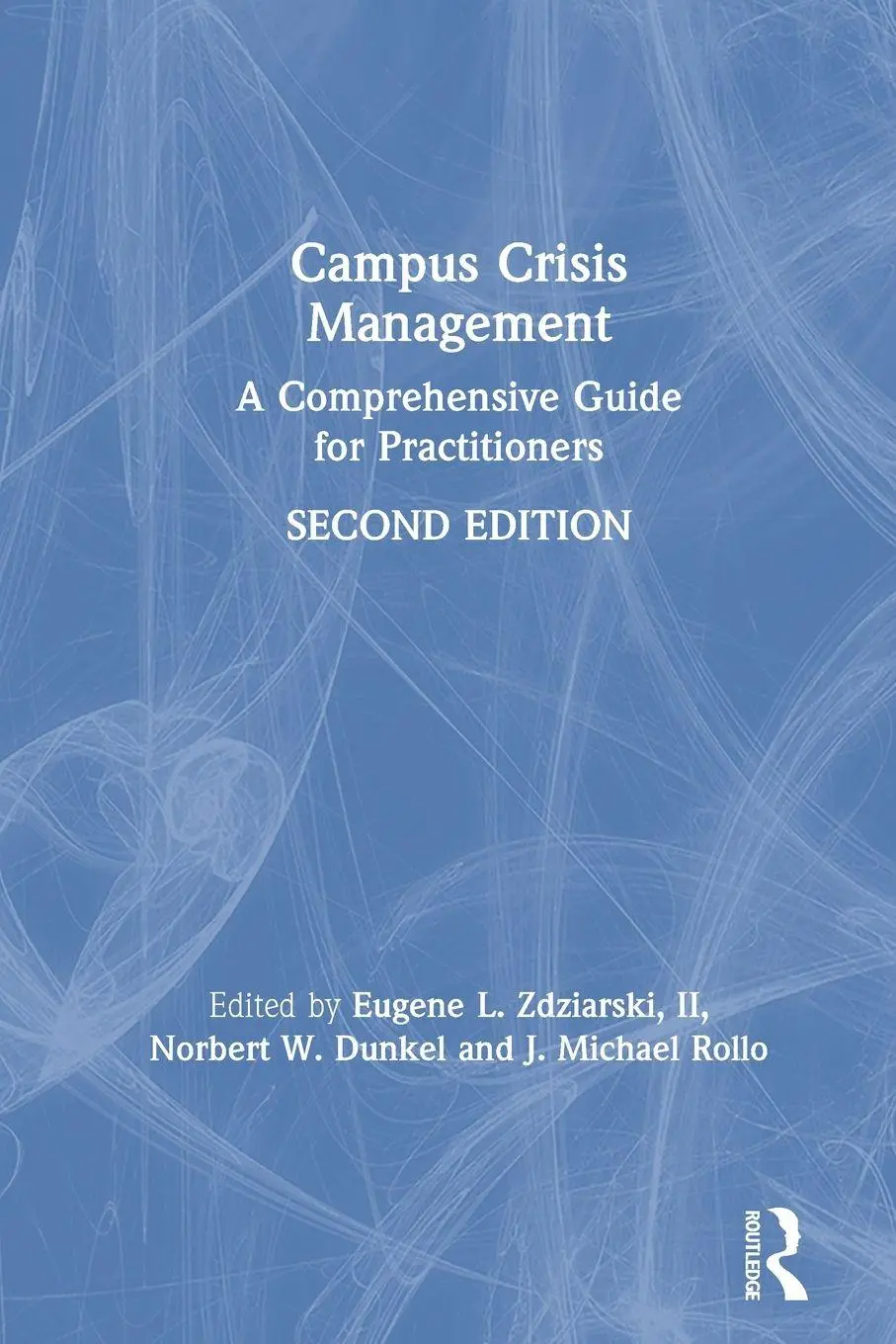 Cover: 9780367337490 | Campus Crisis Management | A Comprehensive Guide for Practitioners
