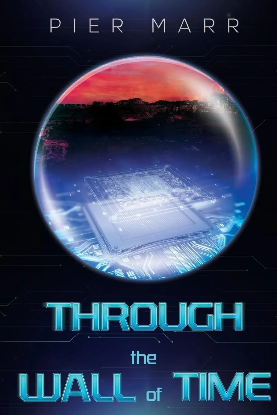 Cover: 9781800167490 | Through the Wall of Time | Pier Marr | Taschenbuch | Englisch | 2024
