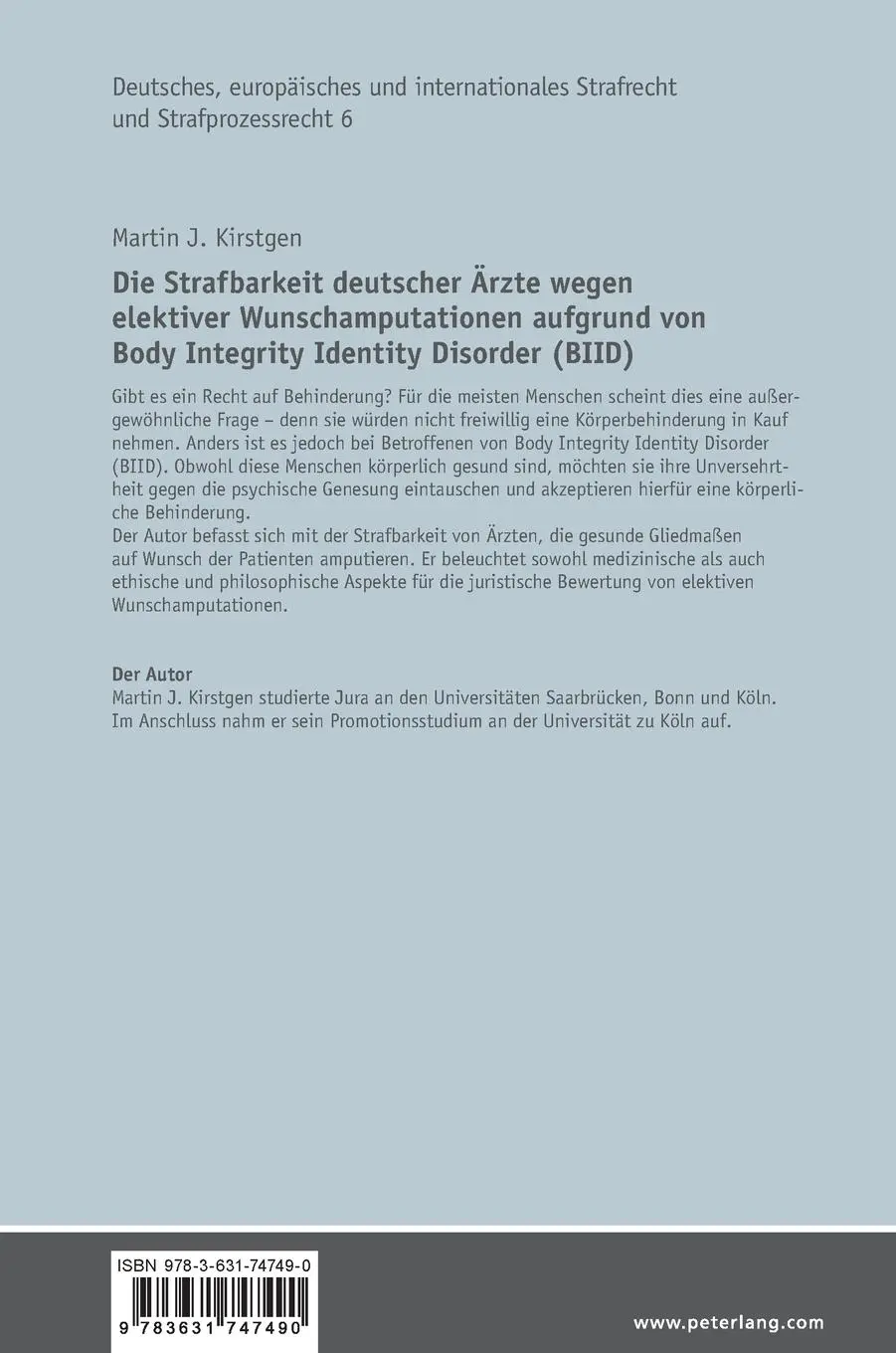 Rückseite: 9783631747490 | Die Strafbarkeit deutscher Ärzte wegen elektiver Wunschamputationen...