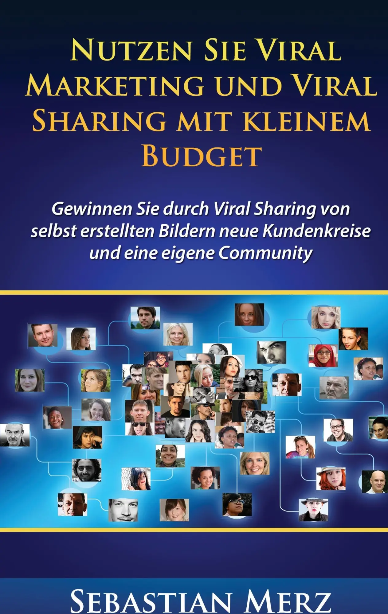 Cover: 9783739207490 | Nutzen Sie Viral Marketing und Viral Sharing mit kleinem Budget | Merz