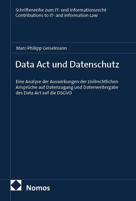 Cover: 9783756037490 | Data Act und Datenschutz | Marc-Philipp Geiselmann | Taschenbuch