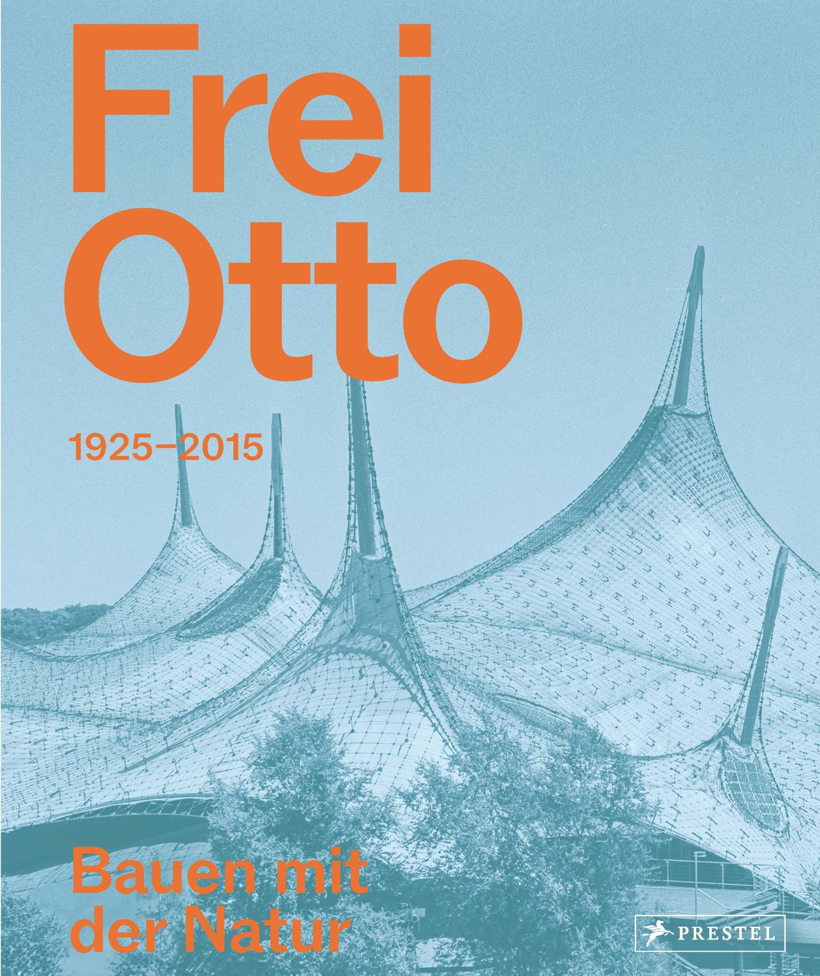 Cover: 9783791377490 | Frei Otto | Bauen mit der Natur | Joaquín Medina Warmburg (u. a.)