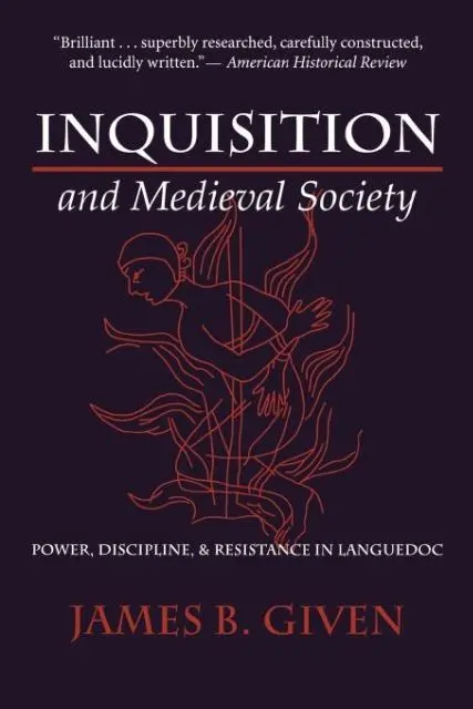 Cover: 9780801487590 | Inquisition and Medieval Society – Power, Discipline, and...