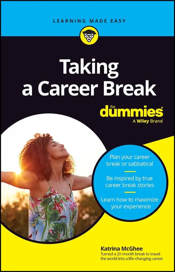 Cover: 9781394197590 | Taking A Career Break For Dummies | Katrina McGhee | Taschenbuch