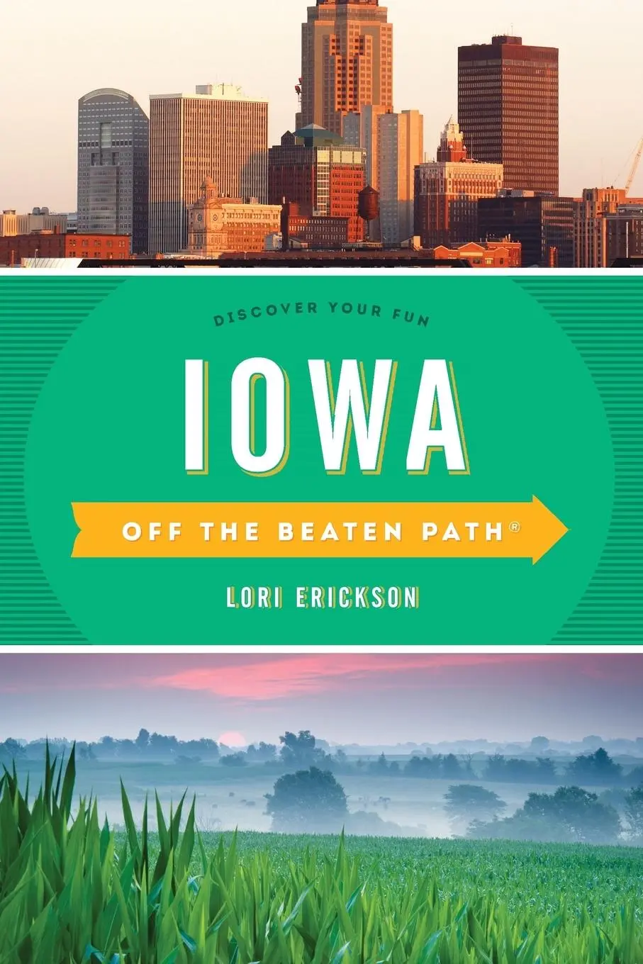 Cover: 9781493027590 | Iowa Off the Beaten Path(r) | Discover Your Fun | Lori Erickson | Buch
