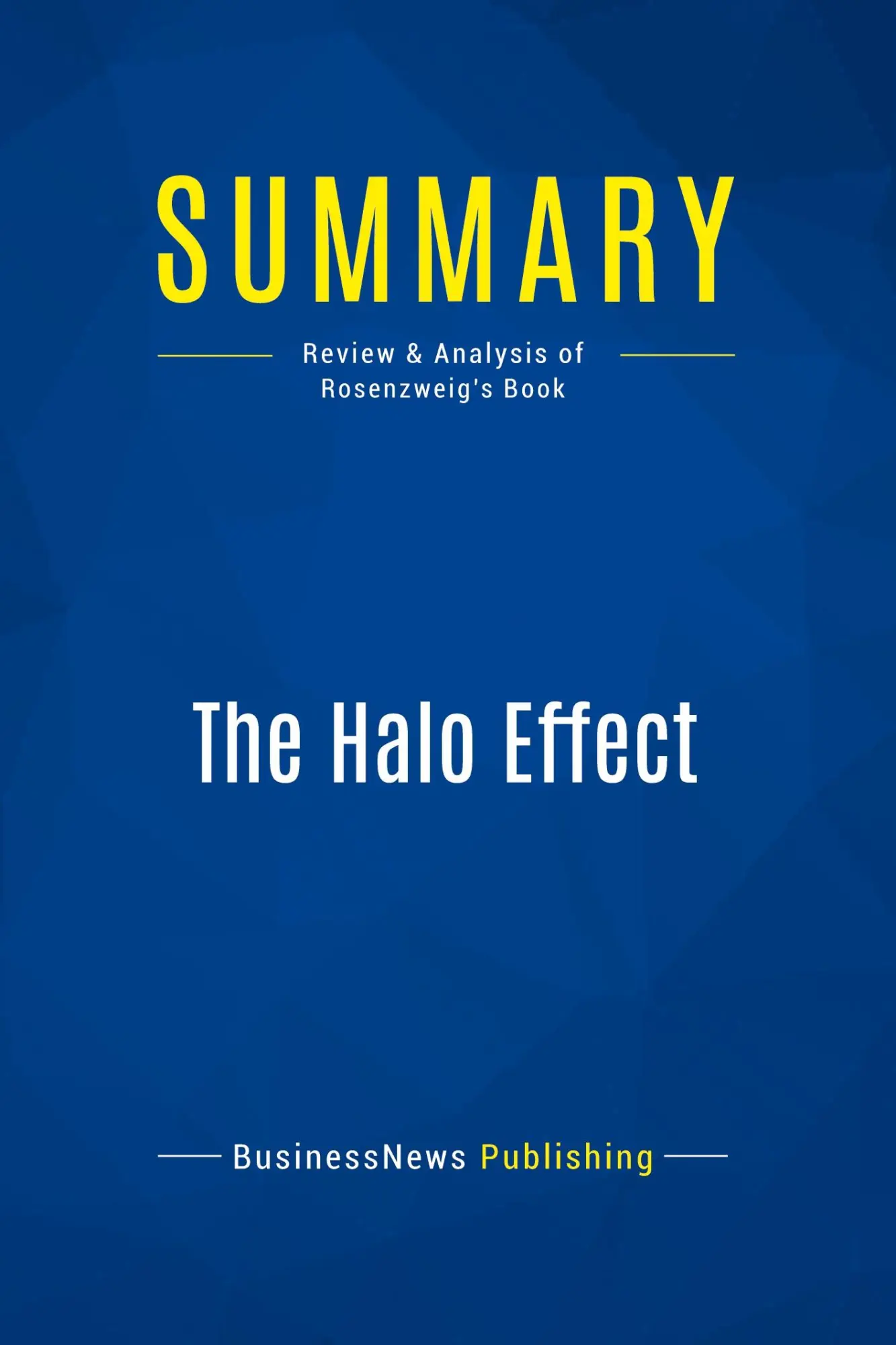 Cover: 9782511047590 | Summary: The Halo Effect | Review and Analysis of Rosenzweig's Book