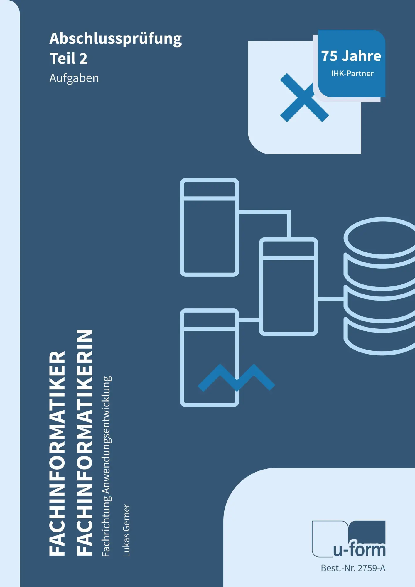 Cover: 9783955327590 | Fachinformatiker Anwendungsentwicklung | Lukas Gerner | Taschenbuch