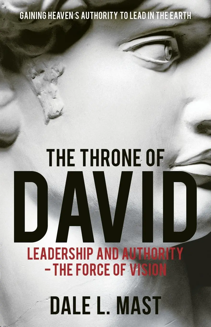 Cover: 9781545657690 | The Throne of David: Leadership and Authority - The Force of Vision