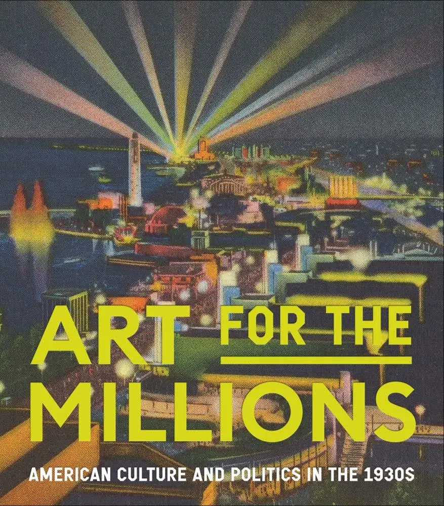 Cover: 9781588397690 | Art for the Millions | American Culture and Politics in the 1930s