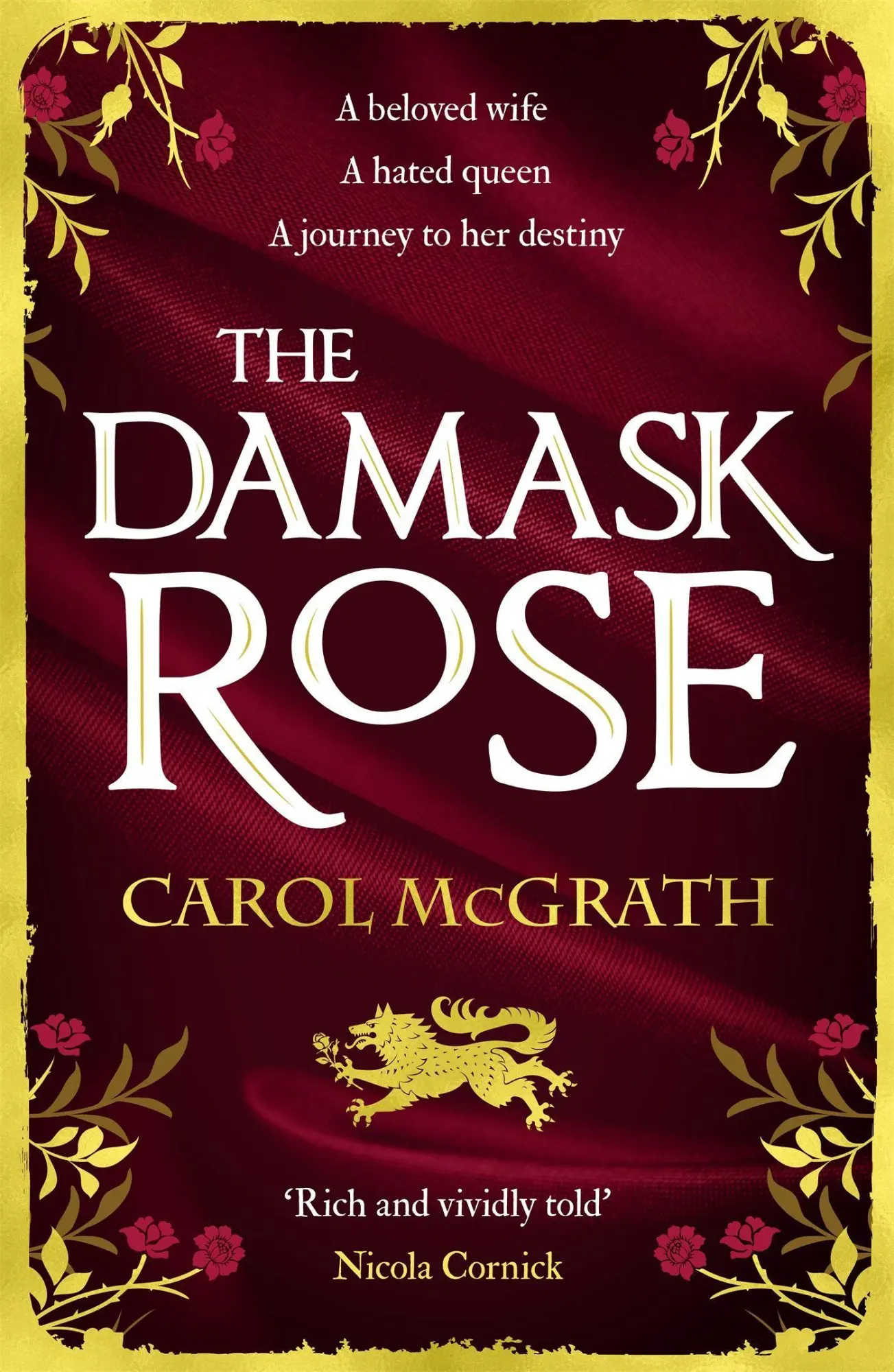 Cover: 9781786157690 | The Damask Rose | The Rose Trilogy | Carol Mcgrath | Taschenbuch
