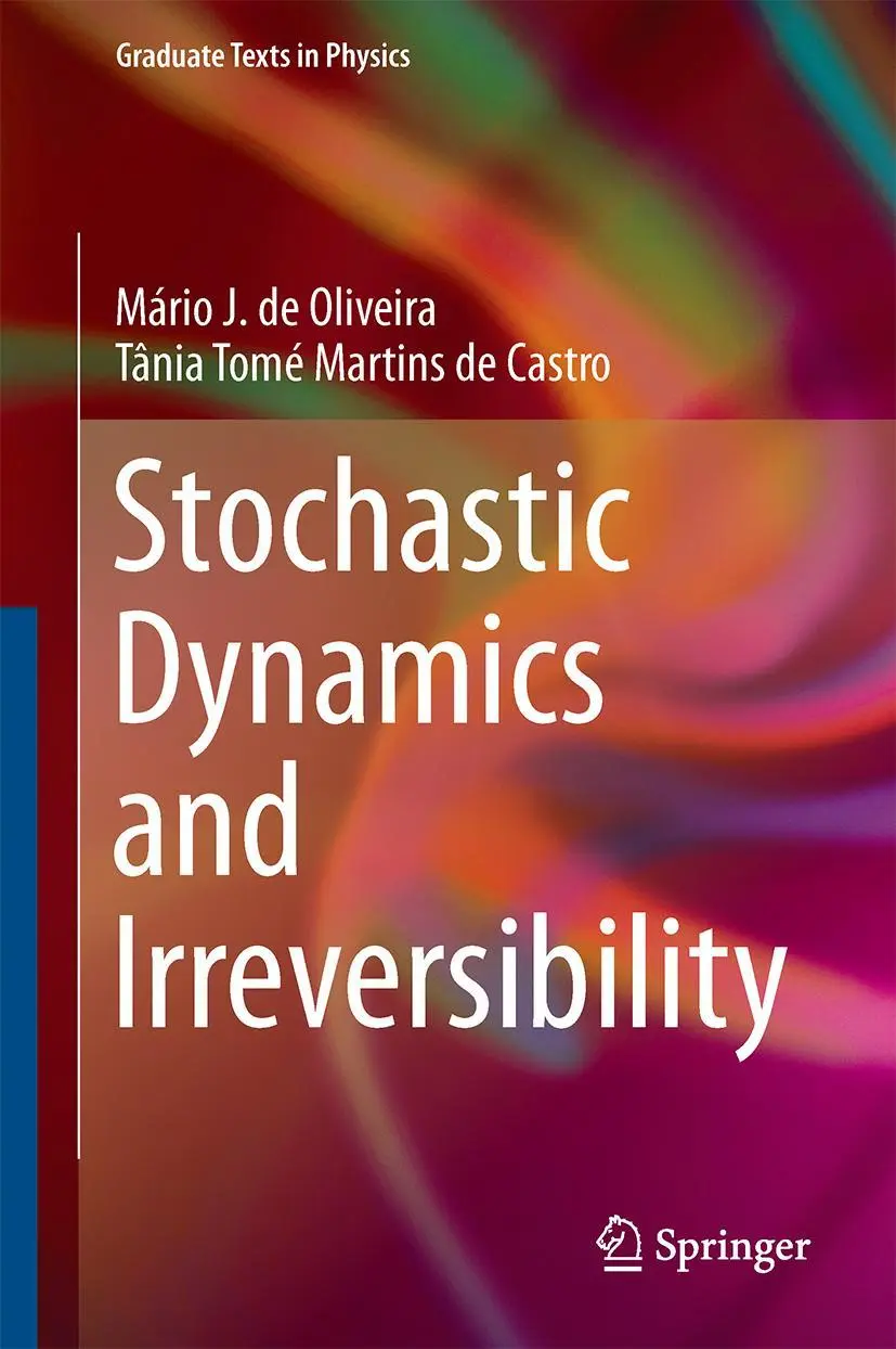 Cover: 9783319117690 | Stochastic Dynamics and Irreversibility | Mário J. de Oliveira (u. a.)